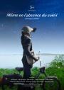 Même en l’absence du soleil